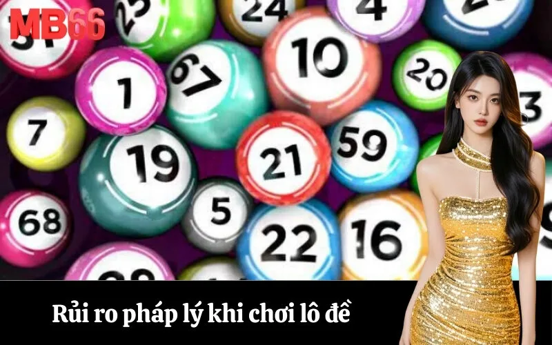 Rủi ro pháp lý khi chơi lô đề